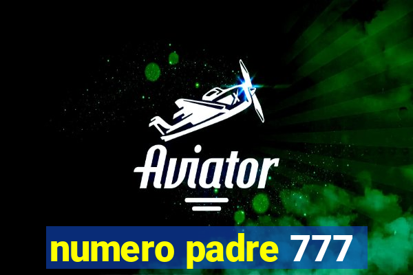 numero padre 777